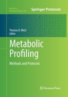 Metabolic Profiling: Methods and Protocols (Methods in Molecular Biology Book 708) 1617379840 Book Cover