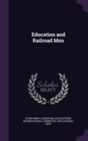Education and Railroad Men 1172222681 Book Cover