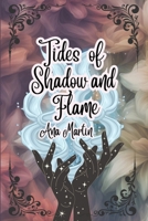 Tides of Shadow and Flame B0DRHHQ77B Book Cover