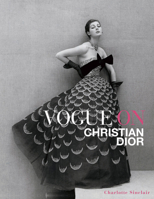 Vogue on Christian Dior 1419715887 Book Cover