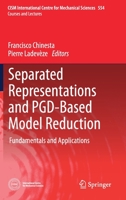 Separated Representations and PGD-Based Model Reduction: Fundamentals and Applications 3709117933 Book Cover