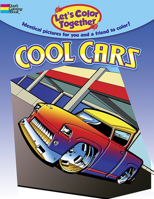 Let's Color Together -- Cool Cars 0486779718 Book Cover