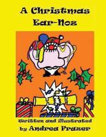 A Christmas Ear-Noz: 1480235555 Book Cover