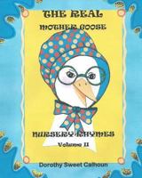 The Real Mother Goose Nursery Rhymes : Mother Goose Nursery Rhymes Personified 1986288420 Book Cover
