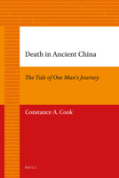 Death in Ancient China: The Tale Of One Man's Journey (China Studies) 9004205705 Book Cover