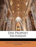 Der Prophet Sacharjah (1862) 1142408124 Book Cover