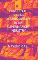 Corporate Social Responsibility In UK Supermarket Industry 198556548X Book Cover