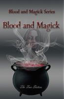 Blood and Magick 1460918630 Book Cover