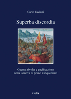 Superba discordia. Guerra, rivolta e pacificazione nella Genova di primo Cinquecento 8883343263 Book Cover
