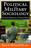 Political and Military Sociology: Volume 41, the Social Implications of National Defense: An Annual Review 1138530085 Book Cover