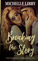 Breaking the Story B084DFQRW1 Book Cover