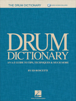 Drum Dictionary: An A-Z Guide to Tips, Techniques & Much More 1540003000 Book Cover