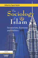 The Sociology of Islam: Secularism, Economy and Politics 0863724256 Book Cover