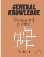 Crossword puzzles: General knowledge crossword puzzle, puzzle book for adults. B0BNG5J82Z Book Cover