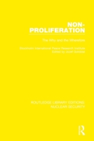 Non-Proliferation: The Why and the Wherefore 0367516128 Book Cover