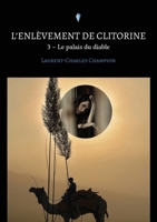 L'enlèvement de Clitorine - 3: Le palais du diable 9523909045 Book Cover