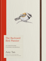 The Backyard Bird Planner: An Undated Desk Calendar and Journal for Intentional Moments B0G5WFP75R Book Cover