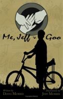Me, Jeff, and Goo 1598864645 Book Cover