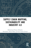 Supply Chain Mapping, Sustainability and Industry 4.0 1032305819 Book Cover