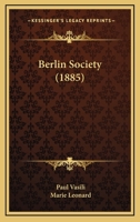 Berlin Society (1885) 1168429382 Book Cover
