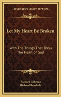 Let My Heart Be Broken 054845406X Book Cover