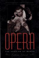 Opera: The Undoing of Women 0816635269 Book Cover