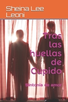 Tras las huellas de Cupido: Sintonía de amor B093RS4GLS Book Cover