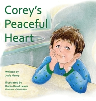 Corey's Peaceful Heart 0998606812 Book Cover
