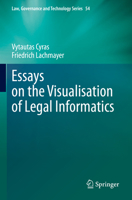 Essays on the Visualisation of Legal Informatics 303127959X Book Cover