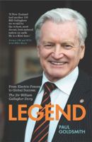 Legend: From Electric Fences to Global Success: The Sir William Gallagher Story 1775533360 Book Cover