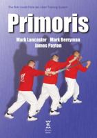 Primoris: The Rob Lovett Fiore Dei Liberi Training System 0956487106 Book Cover