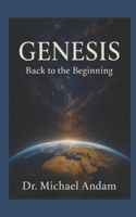Genesis: Back to the Beginning B0FD7TFMQ3 Book Cover