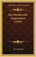 Das Werden der Organismen 1167728858 Book Cover