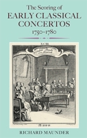 The Scoring of Early Classical Concertos, 1750-1780 1843838931 Book Cover
