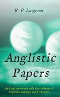 Anglistic Papers: An Inspiration not only for Students of English Language and Literature 3748250231 Book Cover