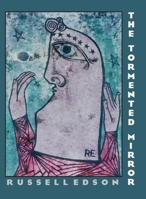 The Tormented Mirror (Pitt Poetry Series) 0822957639 Book Cover