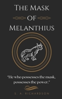 The Mask of Melanthius 1548214310 Book Cover