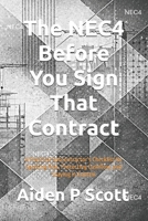 The NEC4 Before You Sign That Contract: A Practical Subcontractor’s Checklist for Spotting Risk, Protecting Cashflow, and Staying in Control (The “Before You Sign” Series) B0GWDFT12N Book Cover