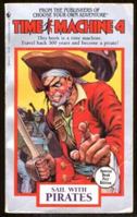 Time Machine 4: Sail With Pirates 1596876158 Book Cover
