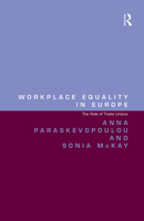 Workplace Equality in Europe: The Role of Trade Unions 1032090979 Book Cover