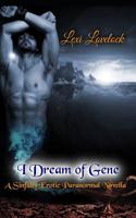 I Dream of Gene: A Sinfully Erotic Paranormal Novella 1099390567 Book Cover