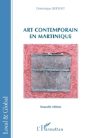 Art contemporain en Martinique (Local Et Global) (French Edition) 2343194475 Book Cover