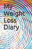 My Weight Loss Diary 1081206608 Book Cover