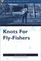 Knots for Fly-Fishers (Nuts 'n' Bolts Guide) 0897322134 Book Cover