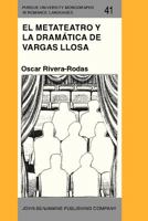 El Metateatro Y La Dram�tica de Vargas Llosa: Hacia Una Po�tica del Espectador 902721767X Book Cover