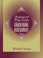 Designing and Using Tools for Educational Assessment 0205299288 Book Cover