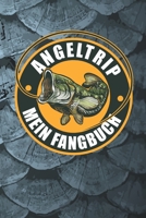 Mein Fangbuch: Angeltrip Fisch Emblem Angeln Angler - Angelbuch - Fangbuch zum ausf�llen + Spruchsammlung - 120 Seiten (DIN A5/15x22cm) Glanz Cover - Anglersport, Hobby, Fischen, F�nge, Angeln Logbuch 1660856213 Book Cover