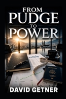 FROM PUDGE TO POWER: Turning Your Weight Around B0H9FTFHTN Book Cover