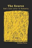 The Source: God's Love Letter to Humanity B0BJYD451X Book Cover