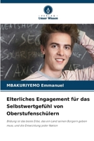 Elterliches Engagement für das Selbstwertgefühl von Oberstufenschülern (German Edition) 6209951155 Book Cover